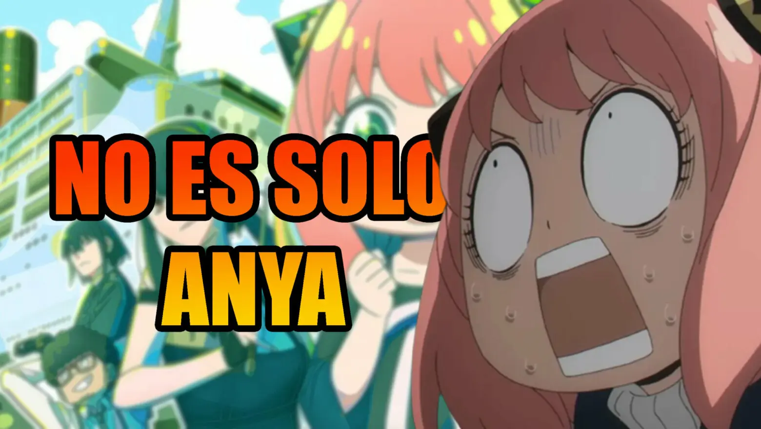 Spy x Family no es solo Anya Forger