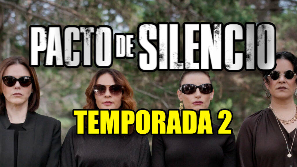 temporada 2 pacto de silencio