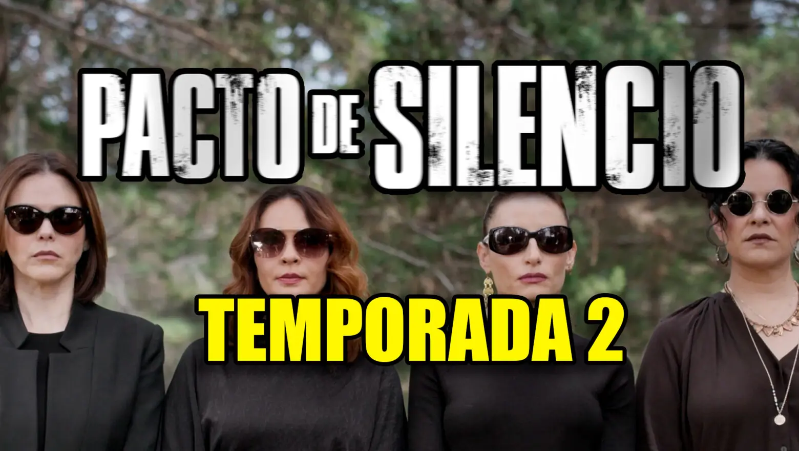 temporada 2 pacto de silencio