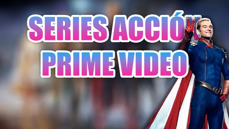 series acción Prime Video