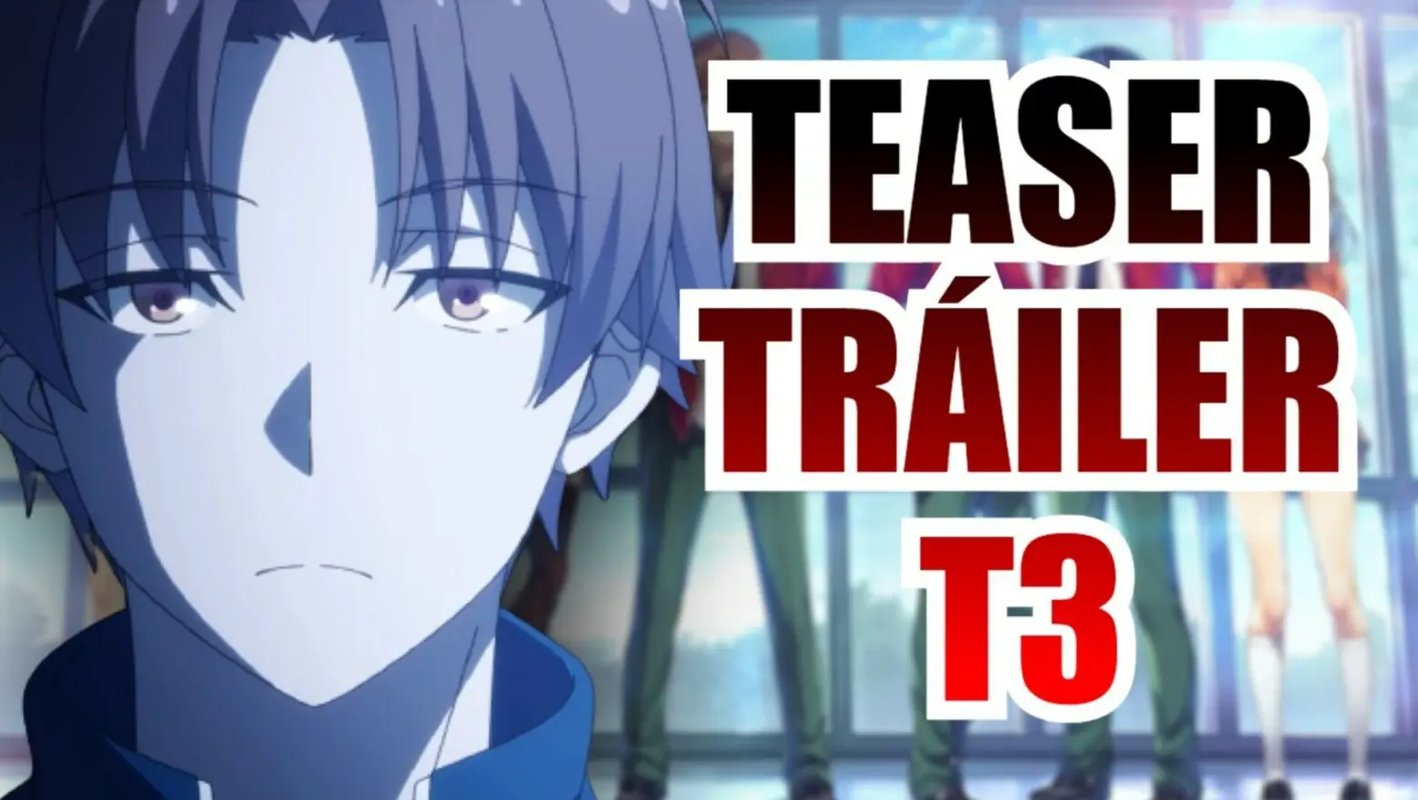 classroom of the elite teaser trailer t3 (1)