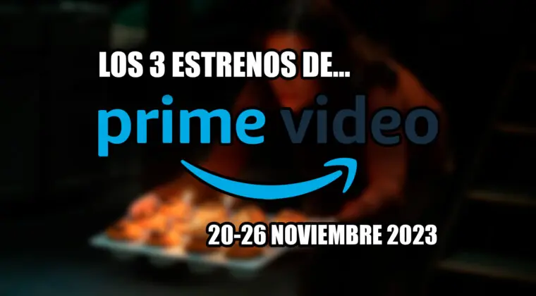 Imagen de Mucho cine entre los 3 estrenos de Prime Video que llegan del 20 al 26 de noviembre de 2023