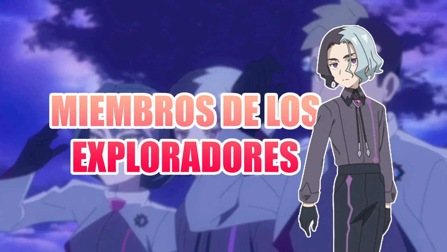 Horizontes Pokemon Exploradores miembros