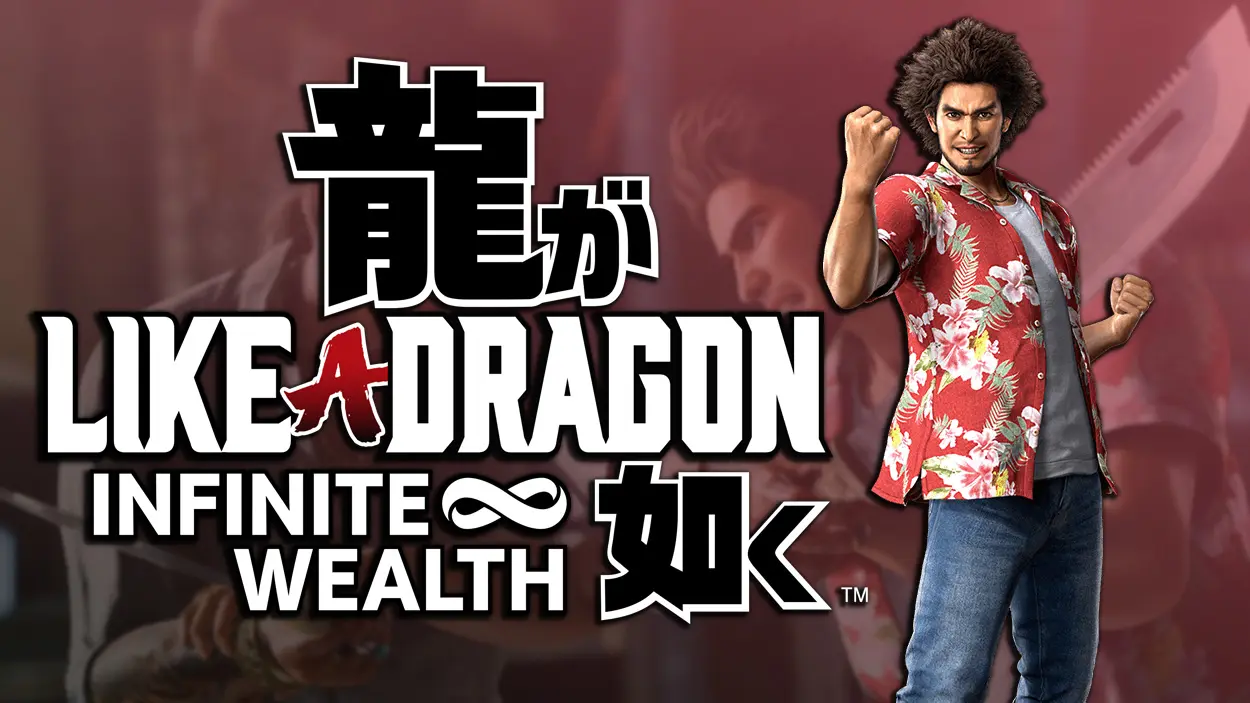 Like a Dragon: Infinite Wealth