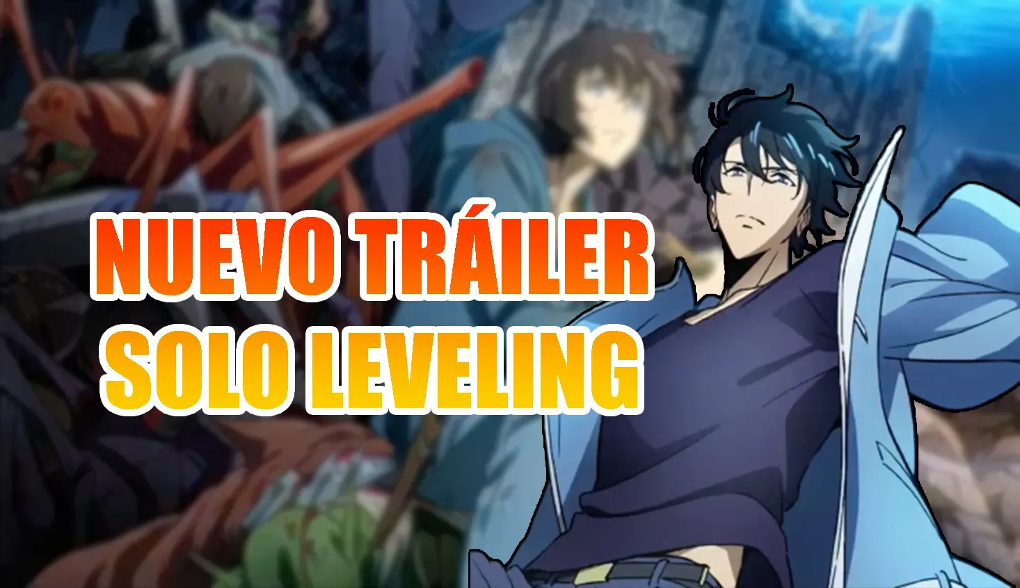 Nuevo trailer Solo Leveling