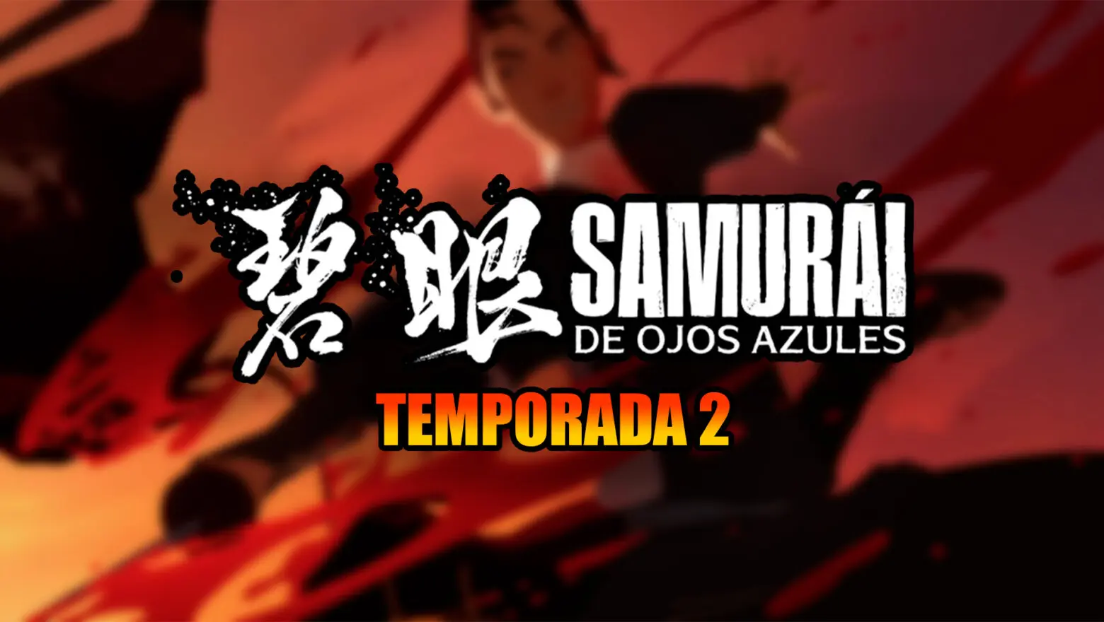 samurai de ojos azules temporada 2