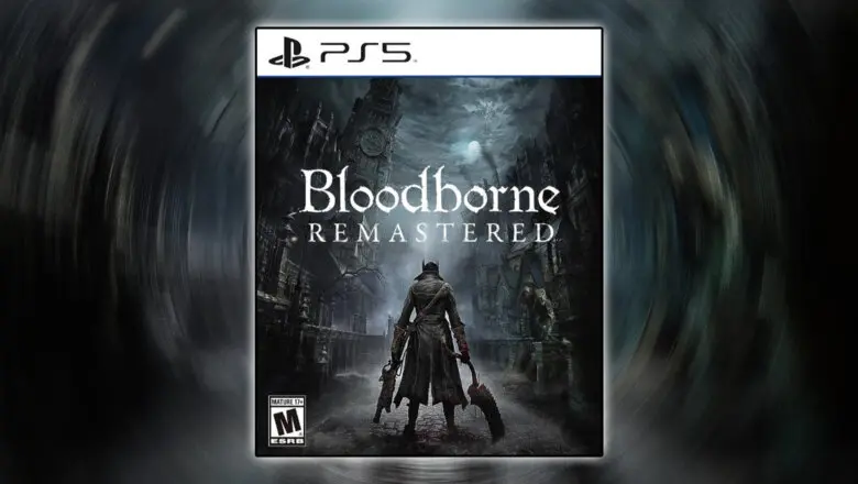 Bloodborne Remastered