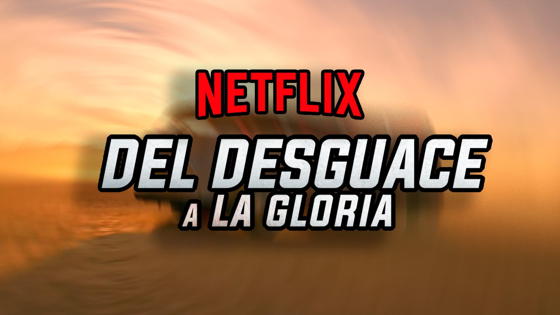 Del desguace a la gloria, el programa de Netflix que triunfa entre los  amantes del tunning: acaba de llegar su quinta temporada