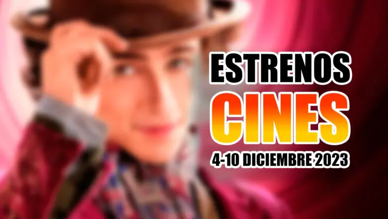 estrenos de cine 4 10 diciembre 2023