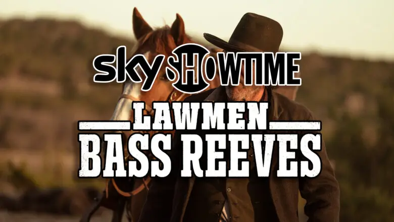 Hombres de Ley Bass Reeves skyshowtime