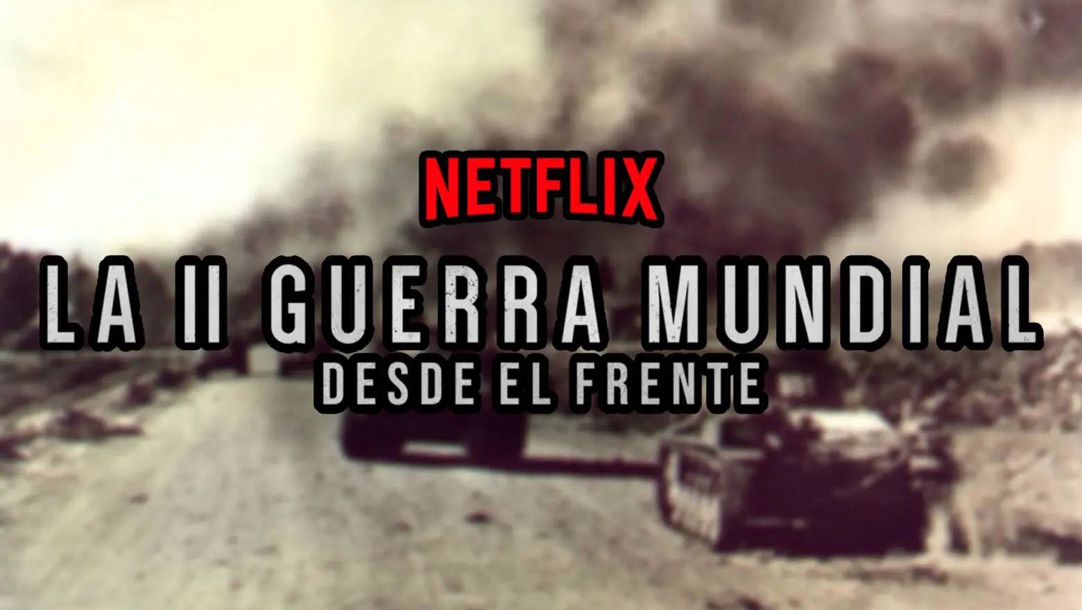 ii guerra mundial netflix