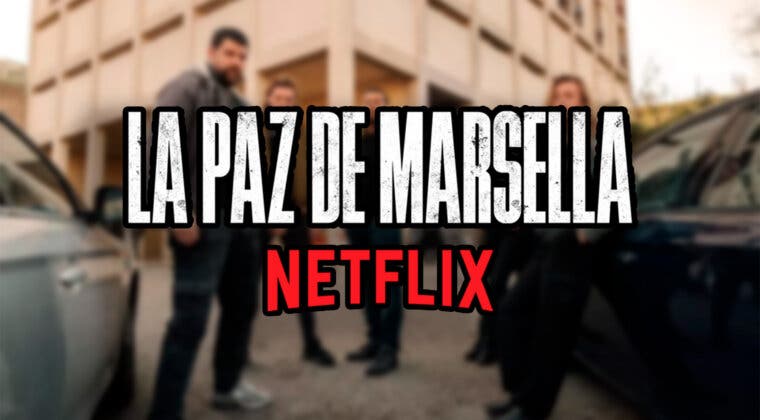 Imagen de La paz de Marsella: argumento, tráiler y reparto de la nueva serie de Netflix que te atrapará de forma irremediable