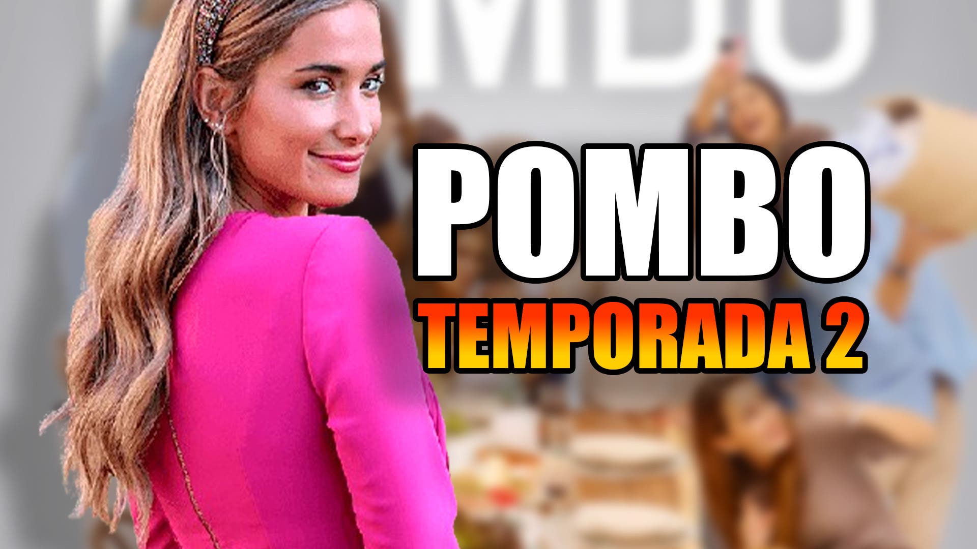 Temporada 2 de Pombo en Amazon Prime Video: Estado de renovación, posible  fecha de estreno o otras claves