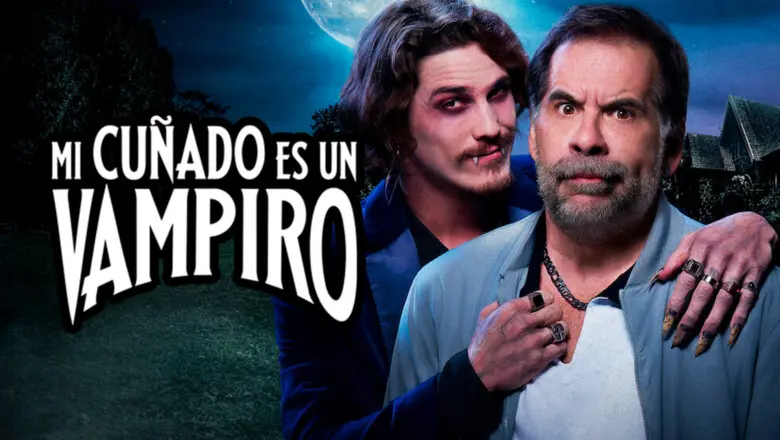 mi cuñado es un vampiro netflix
