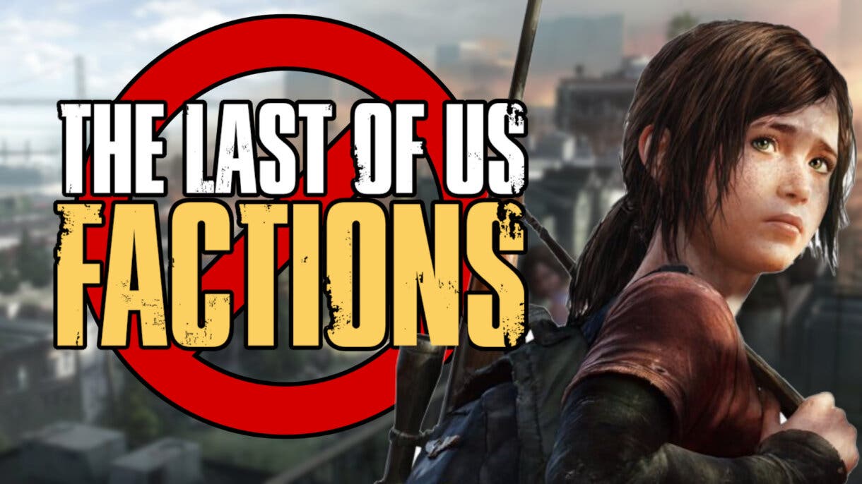 The Last of Us Factions