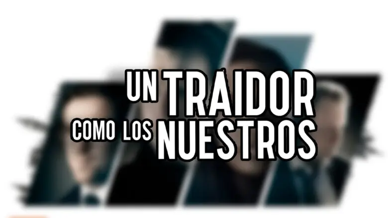 un traidor como los nuestros
