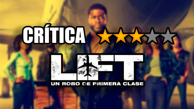 critica lift un robo de primera clase