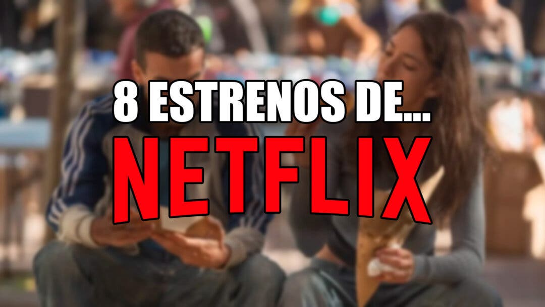 ¿Hay Algún Estreno En Netflix Este Fin De Semana Que Merezca La Pena ...