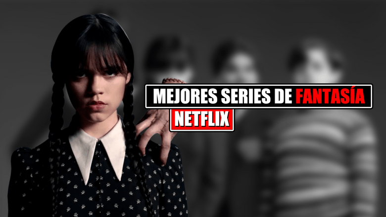 series fantasía netflix
