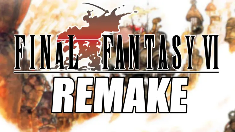 Final Fantasy VI remake