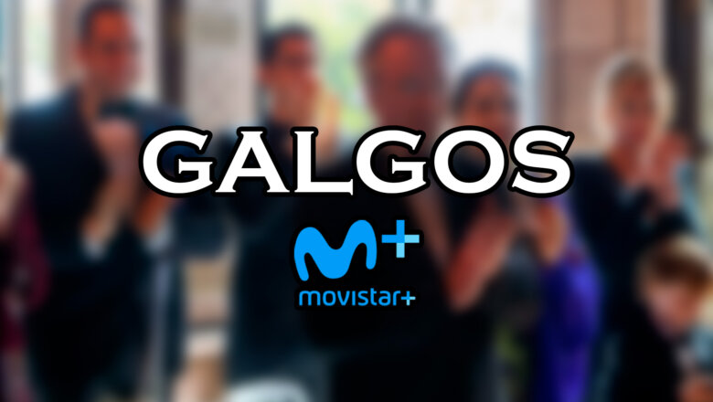 galgos movistar plus+