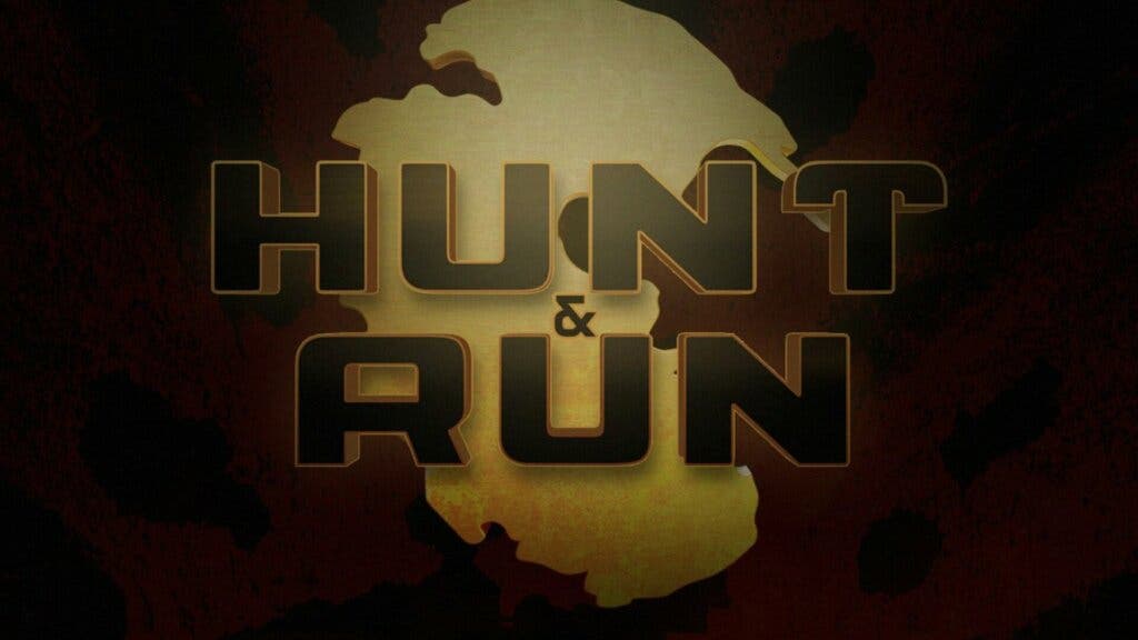 HUNT AND RUN