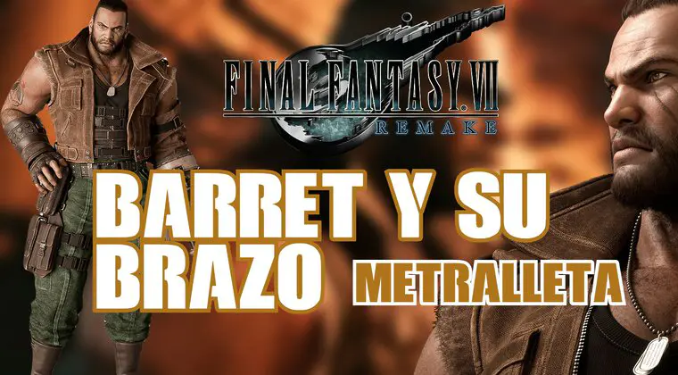 Imagen de ¿Por qué Barret tiene una metralleta en el brazo derecho en Final Fantasy VII Remake?