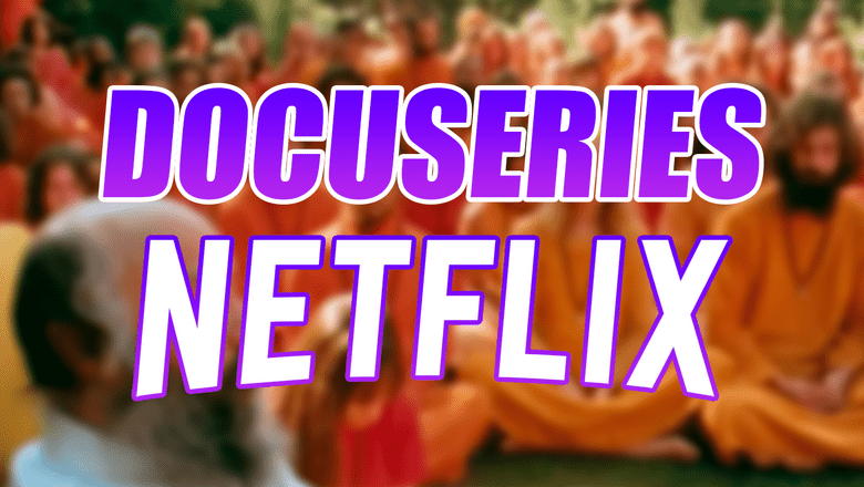Docuseries Netflix