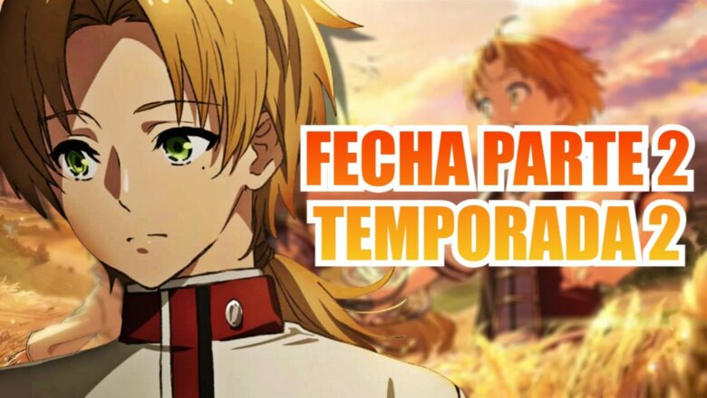 FECHA PARTE 2 T2 MUSHOKU TENSEI (1)