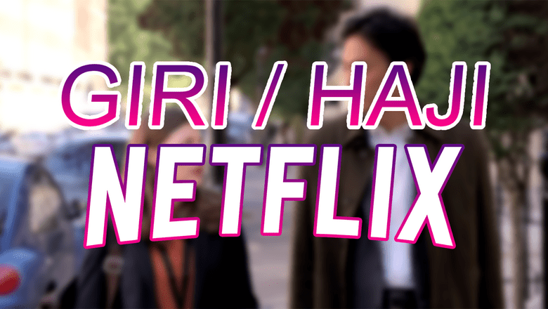 Giri Haji Netflix