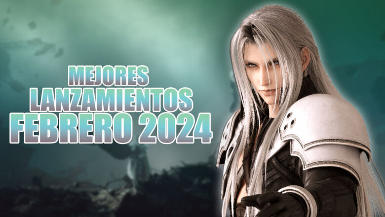 Lanzamientos febrero 2024