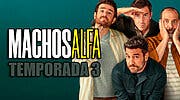 Imagen de Cuántos capítulos tiene la temporada 3 de 'Machos Alfa' y cuándo se estrenan en Netflix