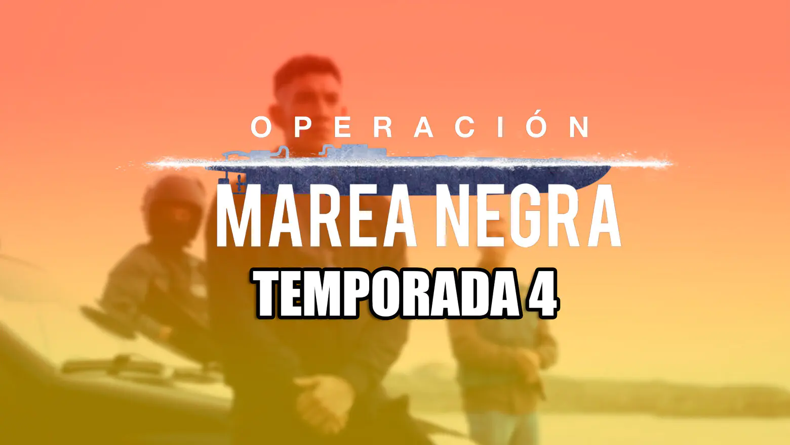 operacion marea negra temporada 4