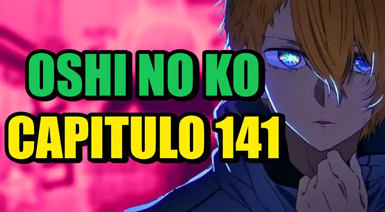 Imagen de Oshi no Ko: horario y dónde leer en español el capítulo 141 del manga