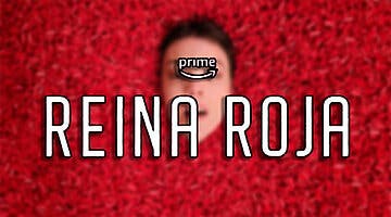 Imagen de ¿Cuándo se estrena 'Reina Roja' en Amazon Prime Video? Fecha, argumento, reparto y tráiler