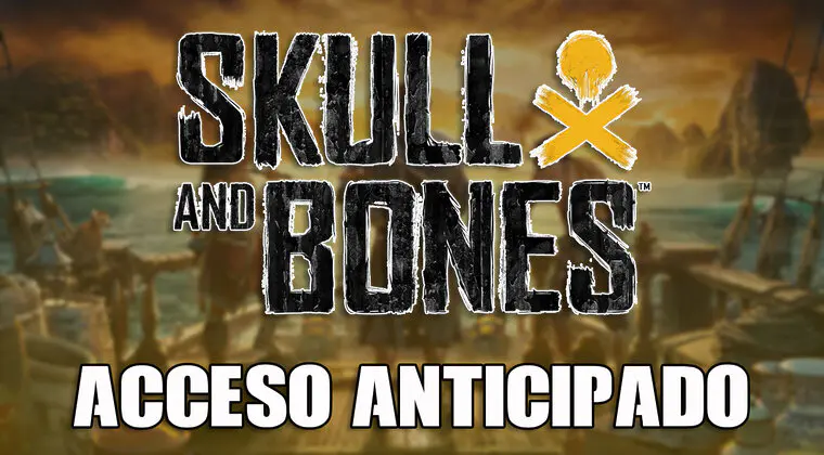 Imagen de ¿Con ganas de Skull & Bones? Aquí te dejo el día y la hora de su acceso anticipado si lo tienes reservado