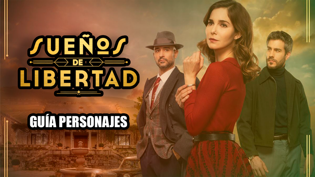 sueños de libertad personajes