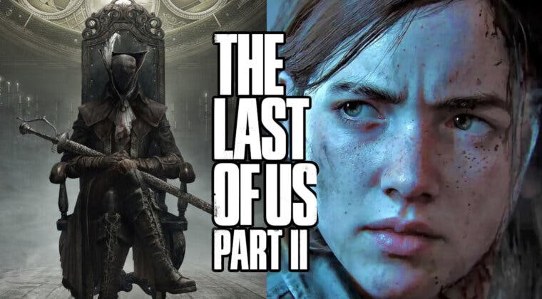 Imagen de The Last of Us 2 iba a ser un juego de mundo abierto inspirado en Bloodborne, según Naughty Dog