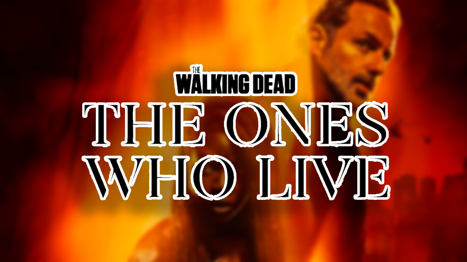 the walking dead the ones who live