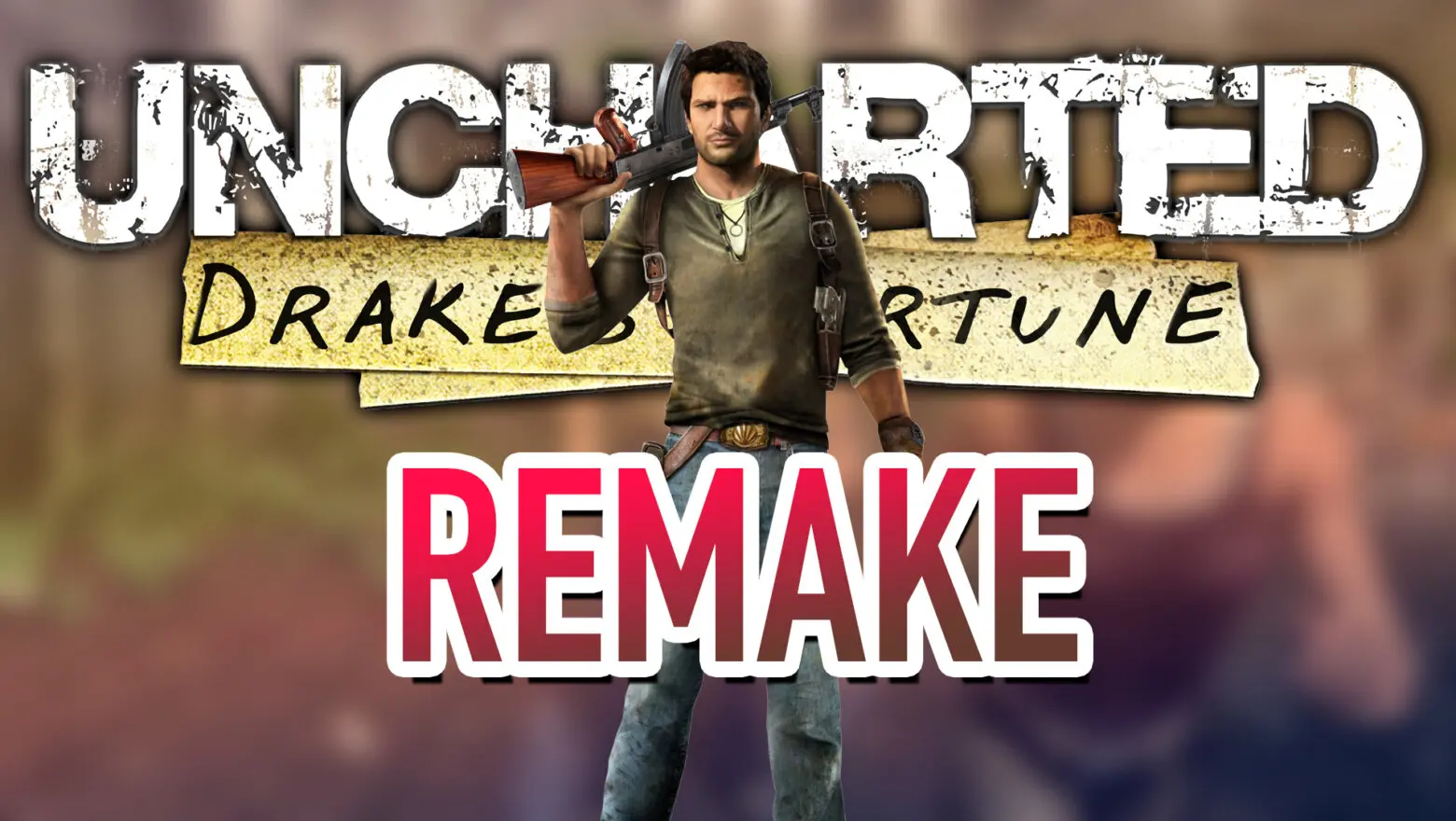 uncharted remake