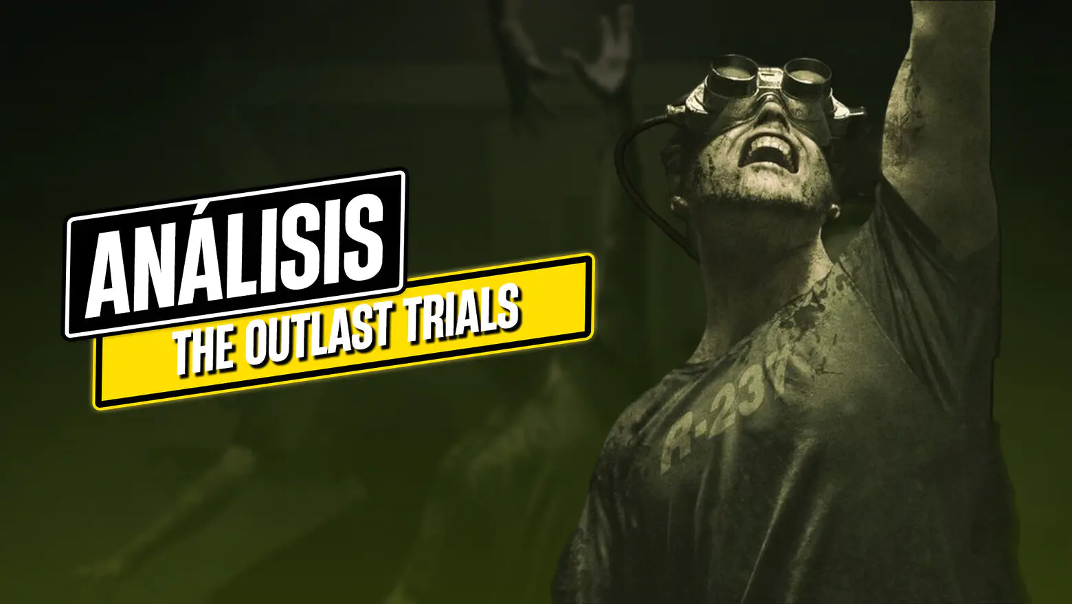 ANÁLISIS THE OUTLAST TRIALS
