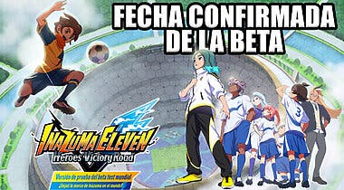 Imagen de ¡Ya tenemos fecha para la Beta! Este día podrás descargar la demo INAZUMA ELEVEN: Victory Road