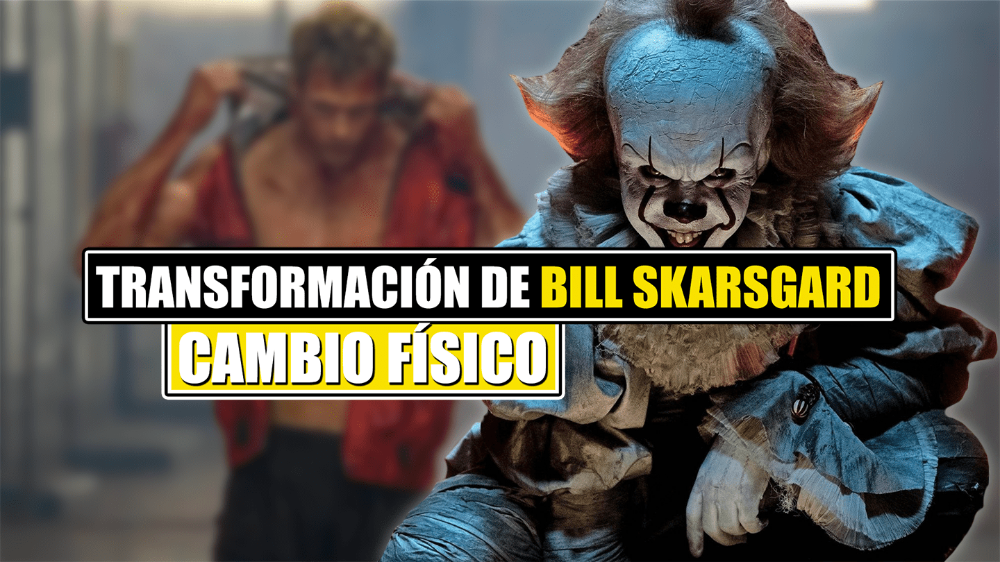 Cambio Físico Bill Skarsgard
