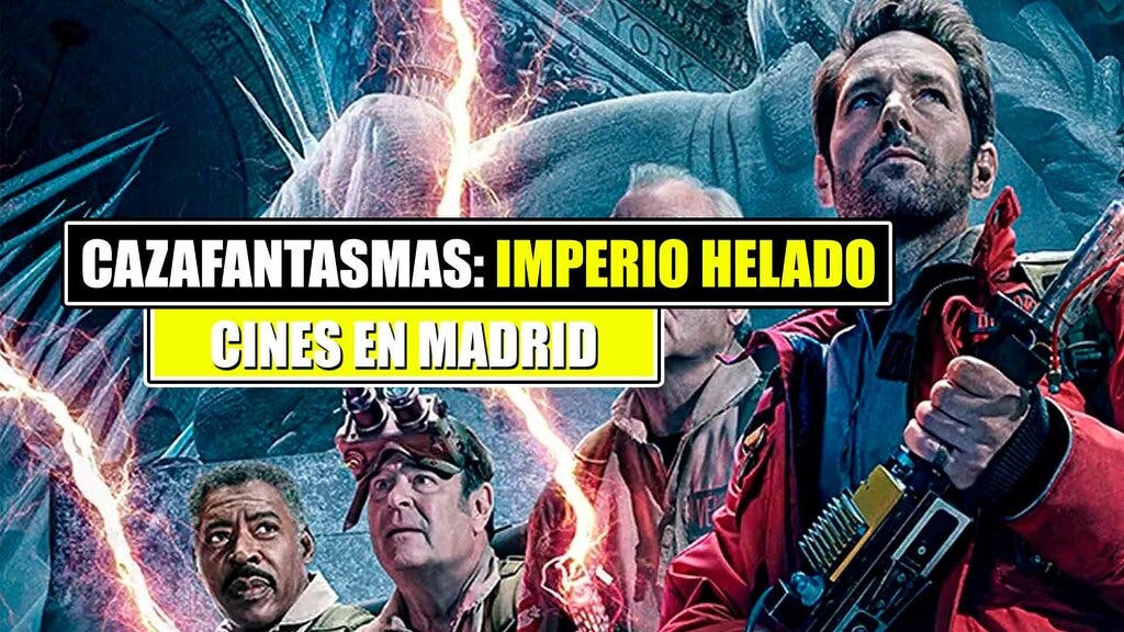cazafantasmas imperio helado en cines de Madrid
