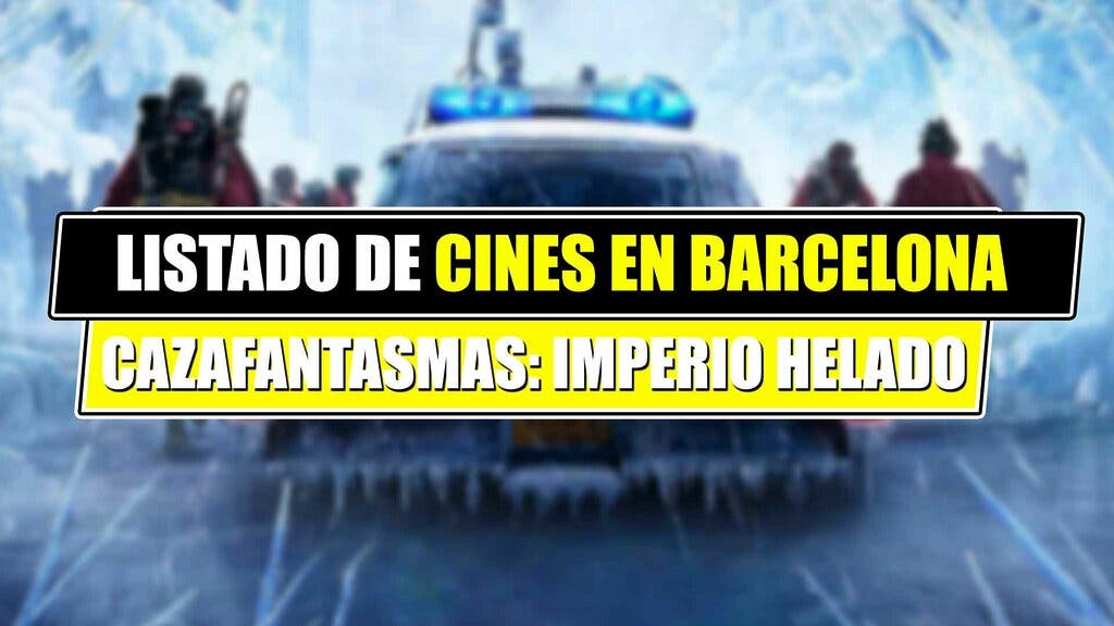 Cines barcelona con cazafantasmas imperio helado