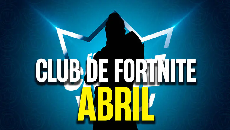 Club de Fortnite filtra los nuevos contenidos de abril 2024