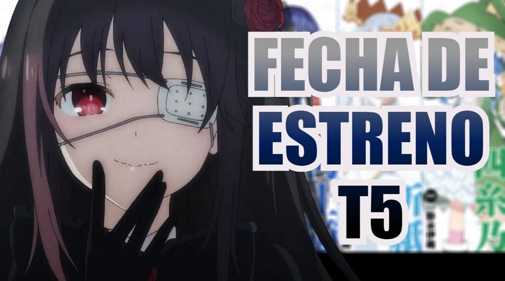 date a live t5 fecha de estreno (1)