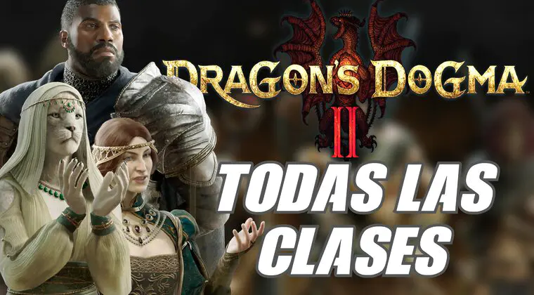 Imagen de Dragon's Dogma 2 todas las clases y vocaciones del juego ¿con cual empezar?