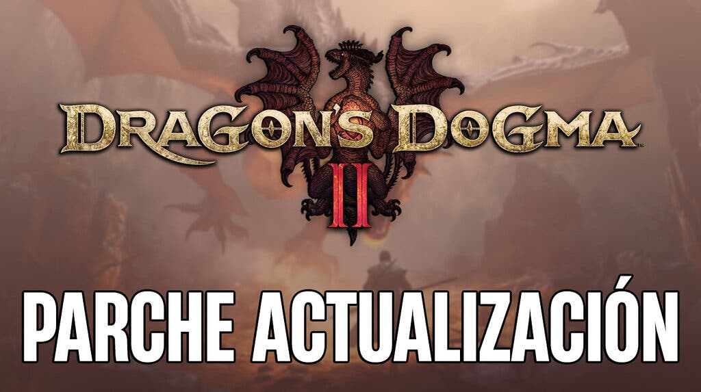 Dragon's Dogma 2 Parche actualización
