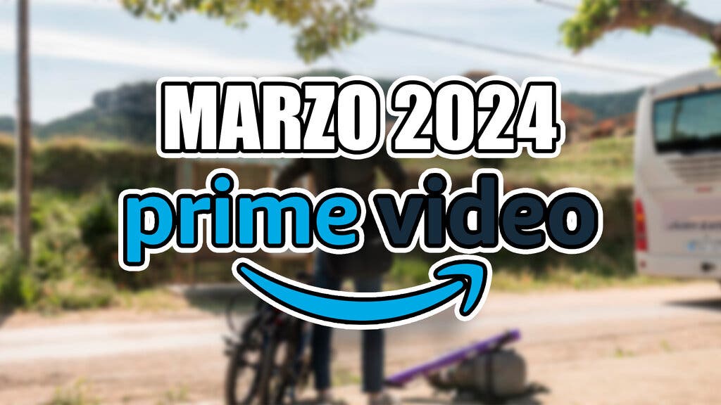 estrenos amazon prime video marzo 2024